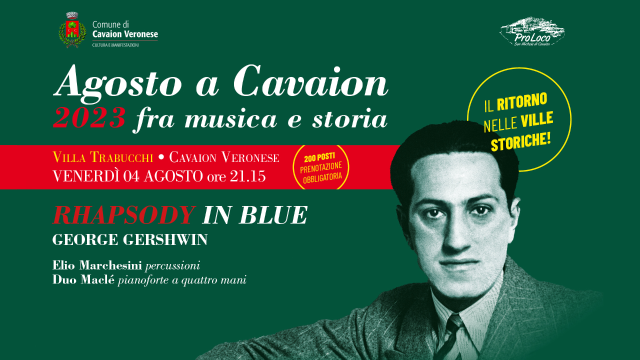Rhapsody in Blue - Agosto a Cavaion fra musica e storia
